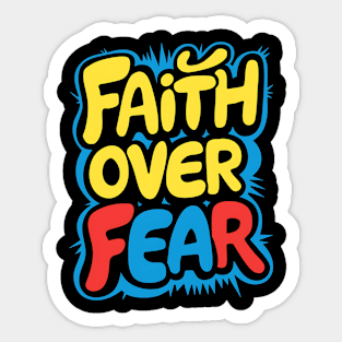 Faith Over Fear Sticker